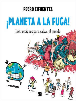 cover image of ¡Planeta a la fuga! (Instrucciones para salvar el mundo 2)